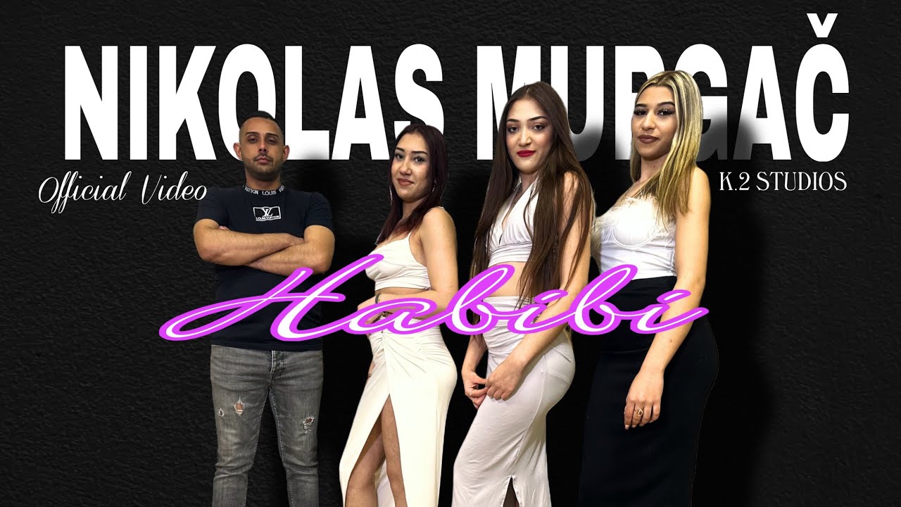 NIKOLAS MURGAČ - HABIBI OFFICIAL VIDEO 2026