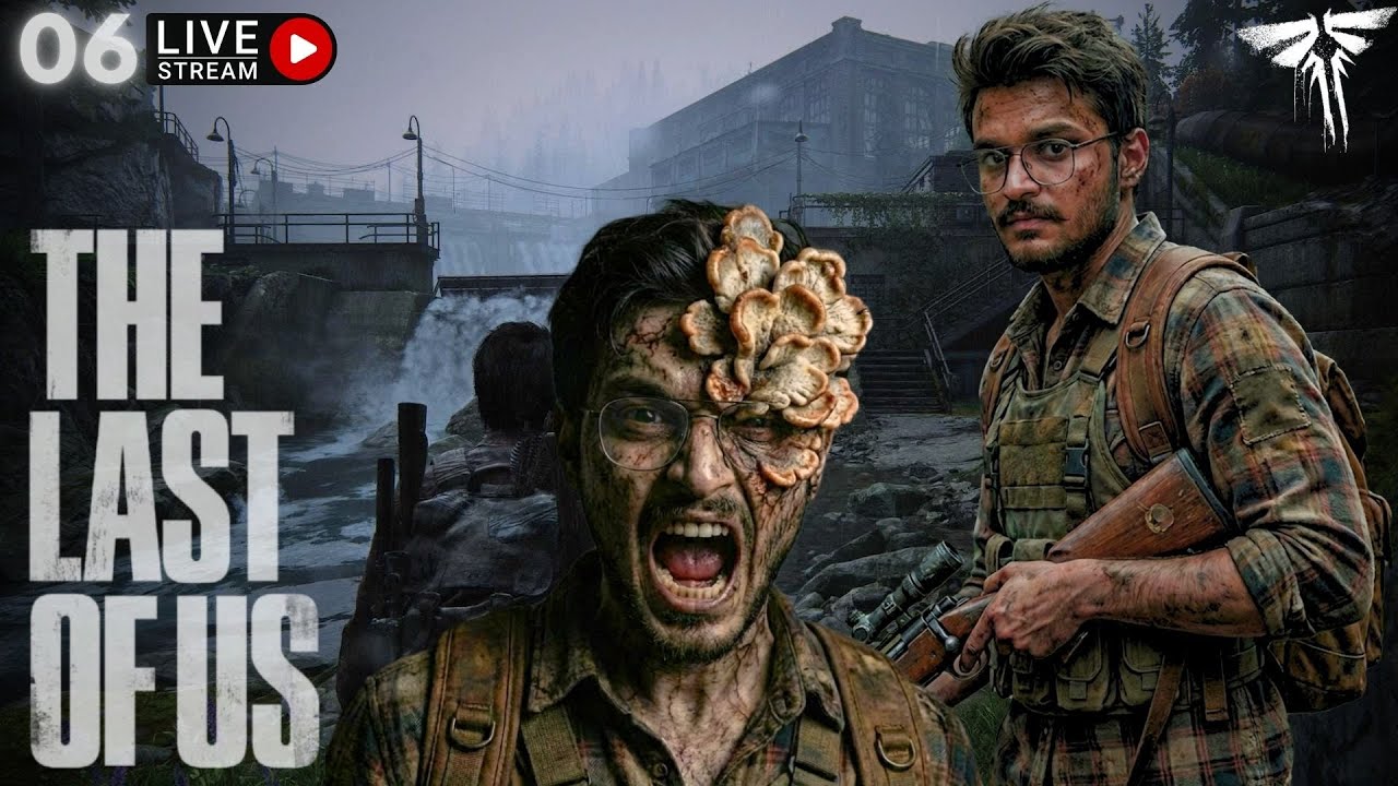 Tommy's Dam - Hydroelectric Dam | TLOU – Stream 6 #lastofus #gaming