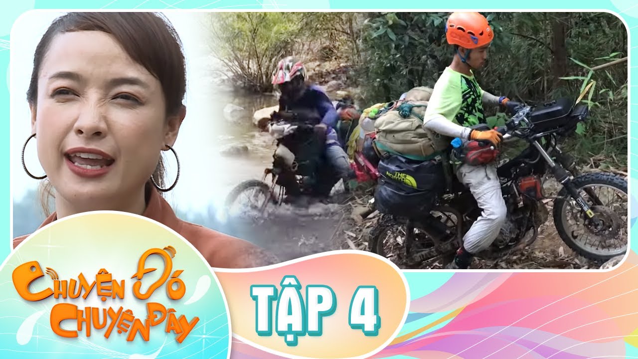 CHUYỆN ĐÓ CHUYỆN ĐÂY TẬP 4 FULL | Môn thể thao OFFROAD vừa lạ vừa quen khiến Lê Bê La sửng sốt