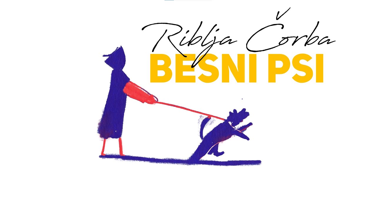 Riblja Čorba - Besni psi (Remaster 2022)