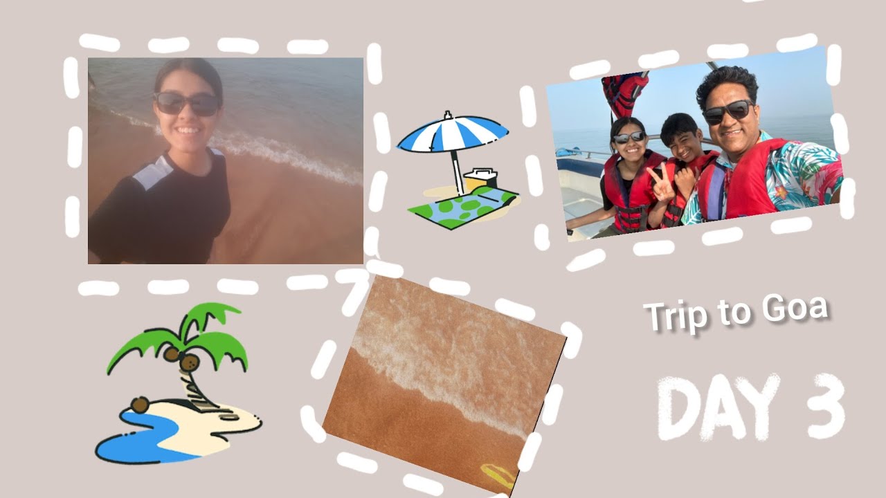 Trip to Goa Part 3 🤩🤩