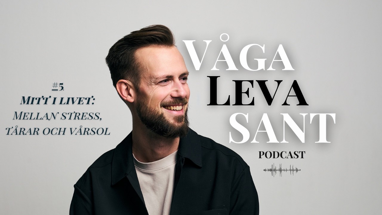 Avsnitt 5 – Mitt i livet: Mellan stress, tårar och vårsol