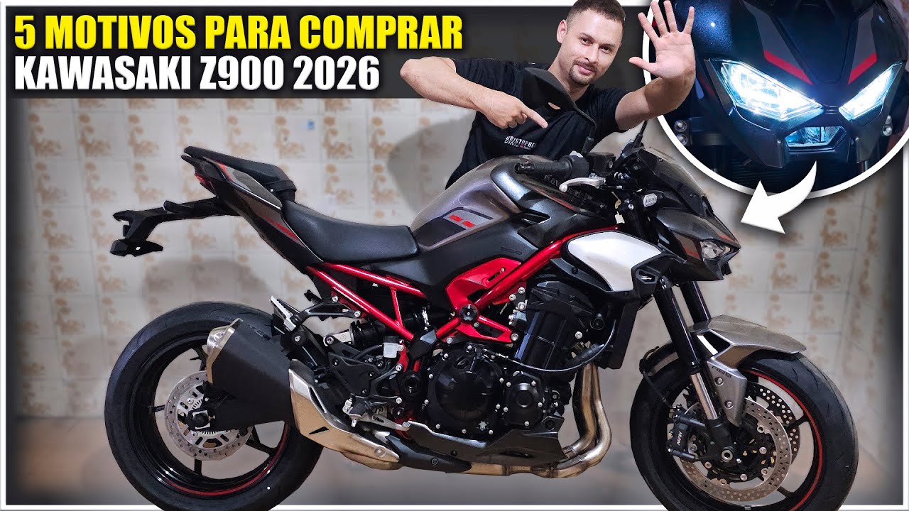 5 MOTIVOS PARA COMPRAR UMA KAWASAKI Z900 2026