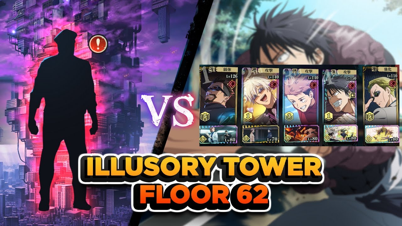 [JP] Illusory Tower Floor 62 Clear | Jujutsu Kaisen Phantom Parade