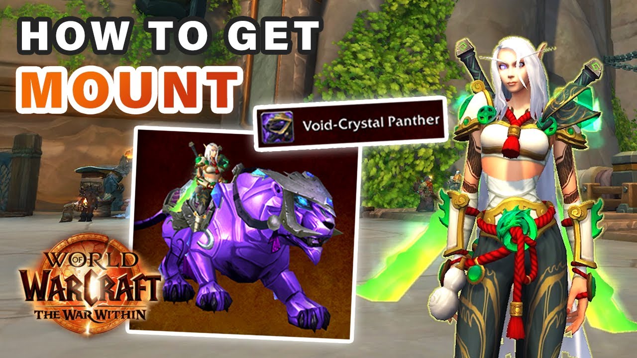 How to get Void-Crystal Panther Mount ► WOW: The War Within
