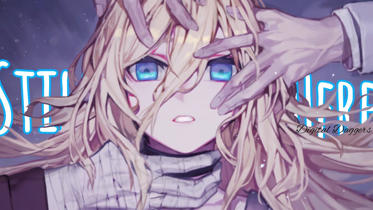 Nightcore » Still Here [LV]