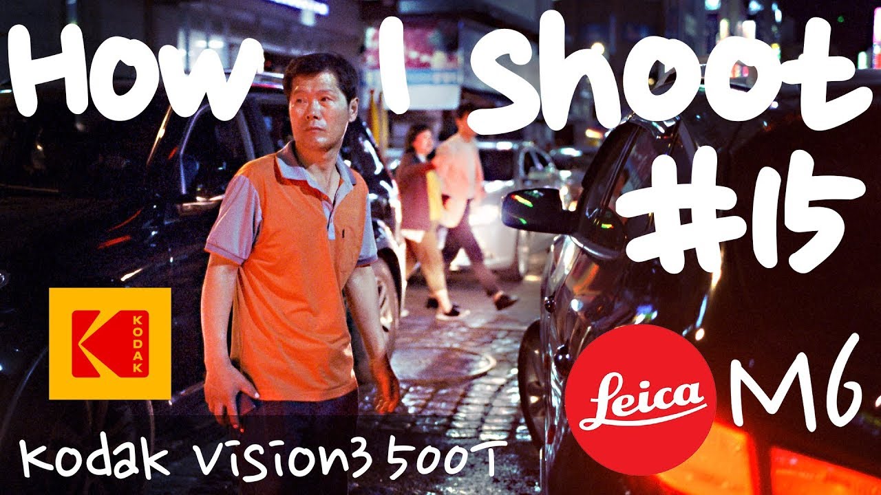 How I shoot #15 | Street Photography | Leica M6 | Kodak Vision3 500T  | Busan Korea