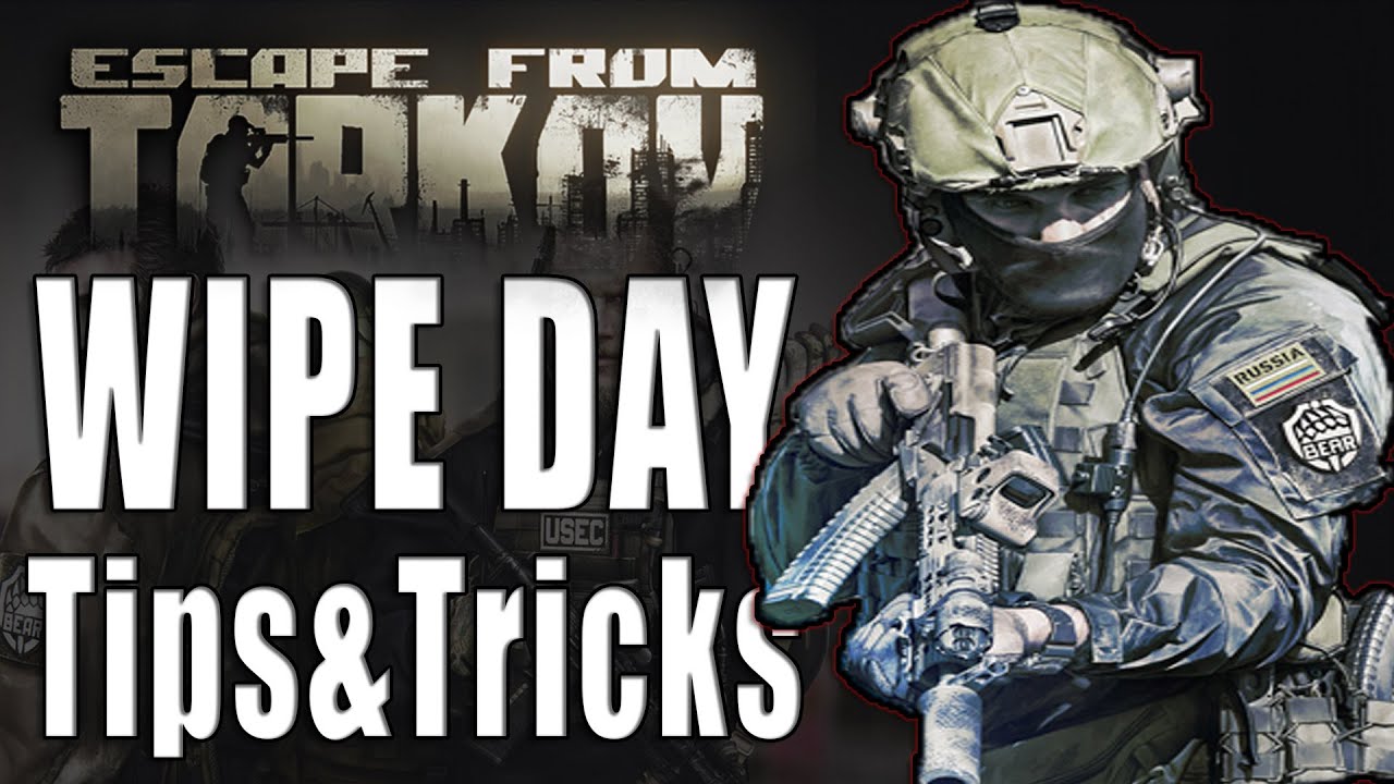 Tarkov Wipe Day Tips & Tricks - Escape from Tarkov Wipe Beginner Guide