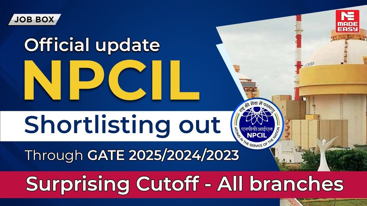 NPCIL Shortlisting Out | GATE 2025/2024/2023 | Surprising Cutoff for All Branches Revealed!