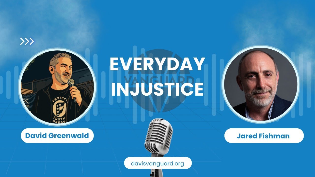 Everyday Injustice Podcast Episode 305: Jared Fishman on Policing, Reform, and Fragile Institutions