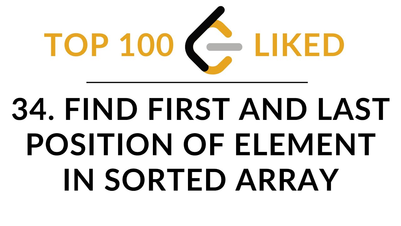 34. Find First and Last Position of Element in Sorted Array | LeetCode | Top 100 Liked