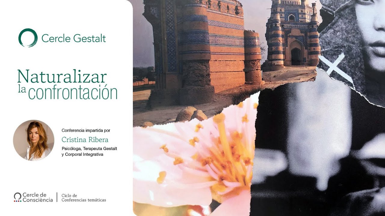 Conferencia Gestalt: Naturalizar la confrontación