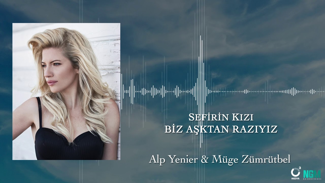 Alp Yenier & Müge Zümrütbel | Sefirin Kızı | Biz Aşktan Razıyız