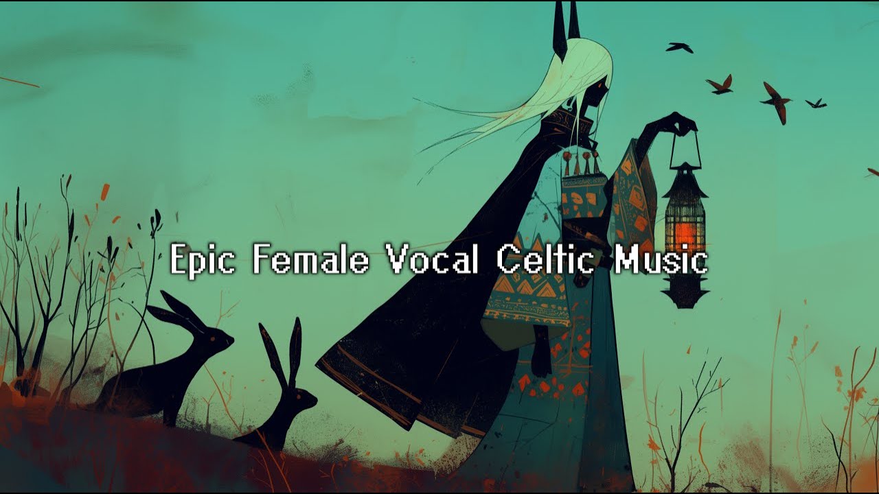 雄大で儚い女性ボーカルケルト音楽集/Epic Female Vocal Celtic Music / 作業用BGM