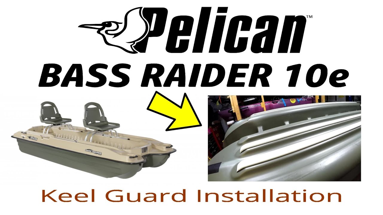 Pelican Bass Raider 10e Keel Guard Install - Florida Fish Hunter
