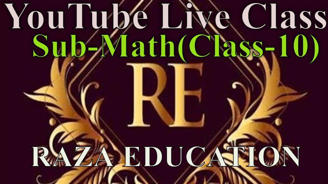 maths live class 10,maths live class,maths live class 10th,live class on YouTube today#livemathclass