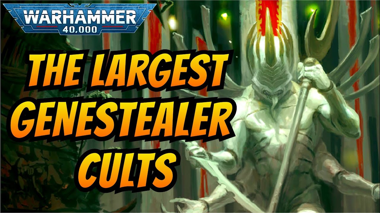 THREE of the LARGEST Known GENESTEALER CULTS | Warhammer 40k Lore