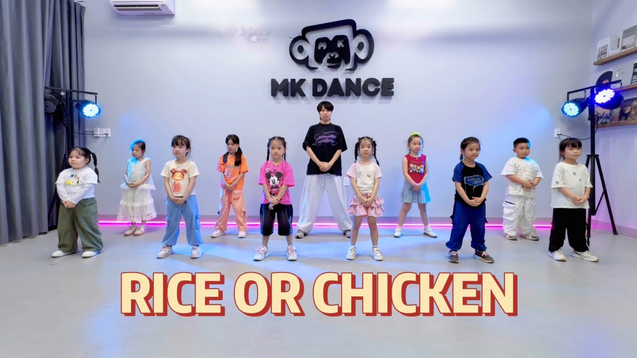 RICE OR CHICKEN | Dance Kids | MK DANCE 