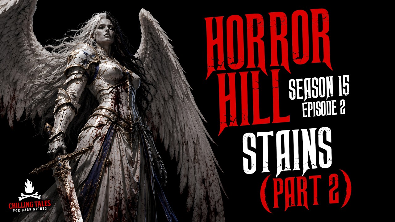 &laquo;Пятна&raquo; (Часть 2) S15E02 &mdash; Подкаст Horror Hill 💀 Леденящие душу истории для тёмных ночей