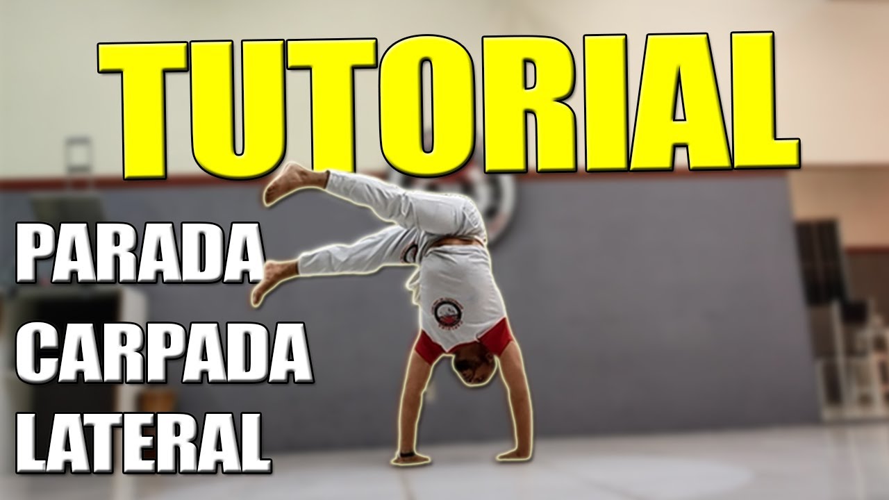 Tutorial #36 (PARADA DE MÃO CARPADA LATERAL / PARADA CARPADA LATERAL)