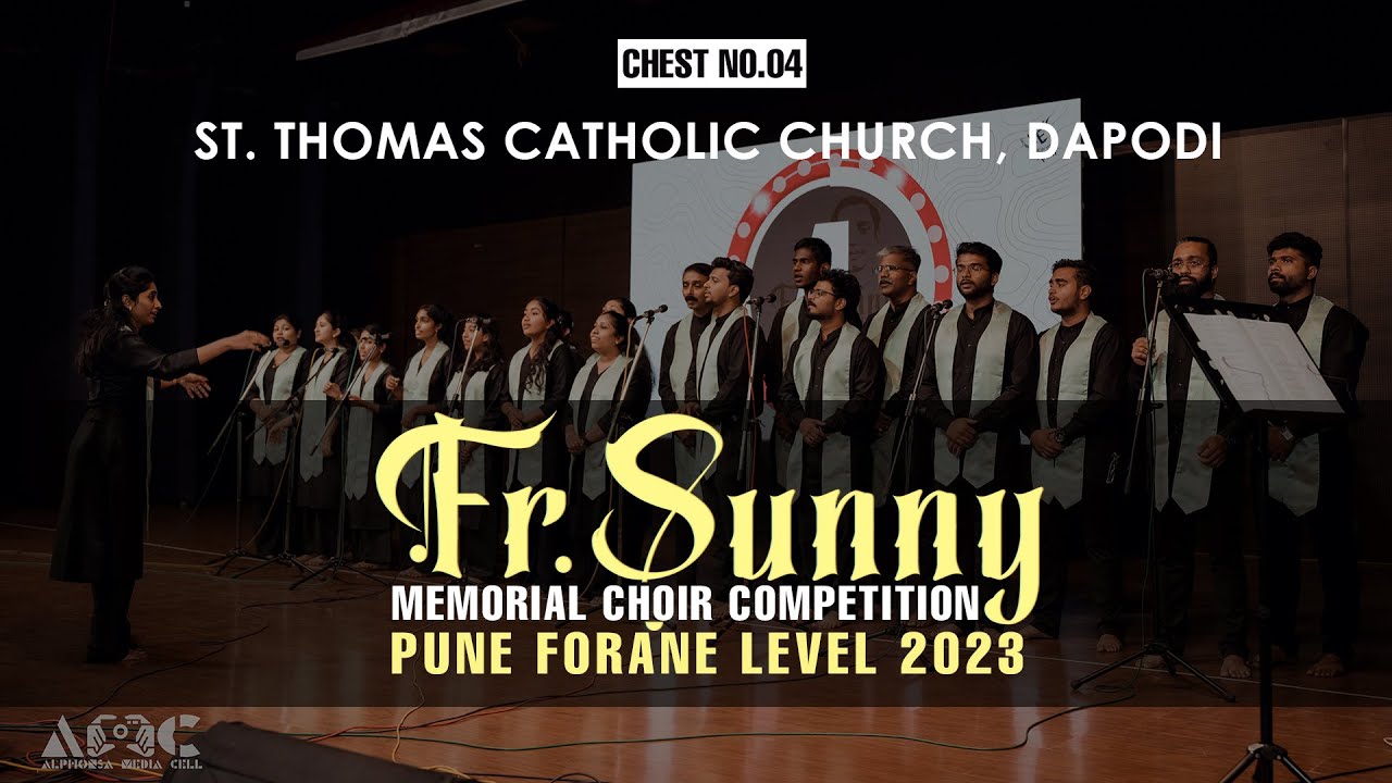 Chest No.04 || St. Thomas Catholic Church, Dapodi || Fr. Sunny Memorial Choir Competition 2023 ||