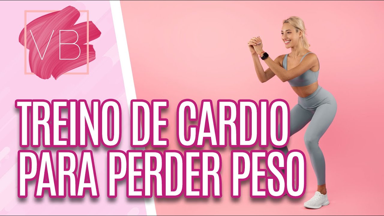 Aprenda um treino de cardio para perder peso - Você Bonita (24/04/2023)