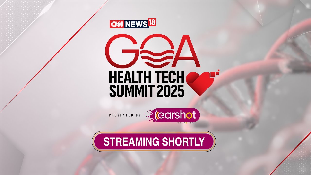 LIVE: Goa HealthTech Summit 2025 | The Next Phase Of India's Healthcare Journey