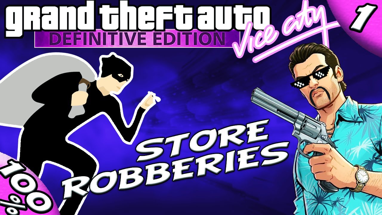 GTA Vice City Definitive: ALL Store Robberies [100% Walkthrough]