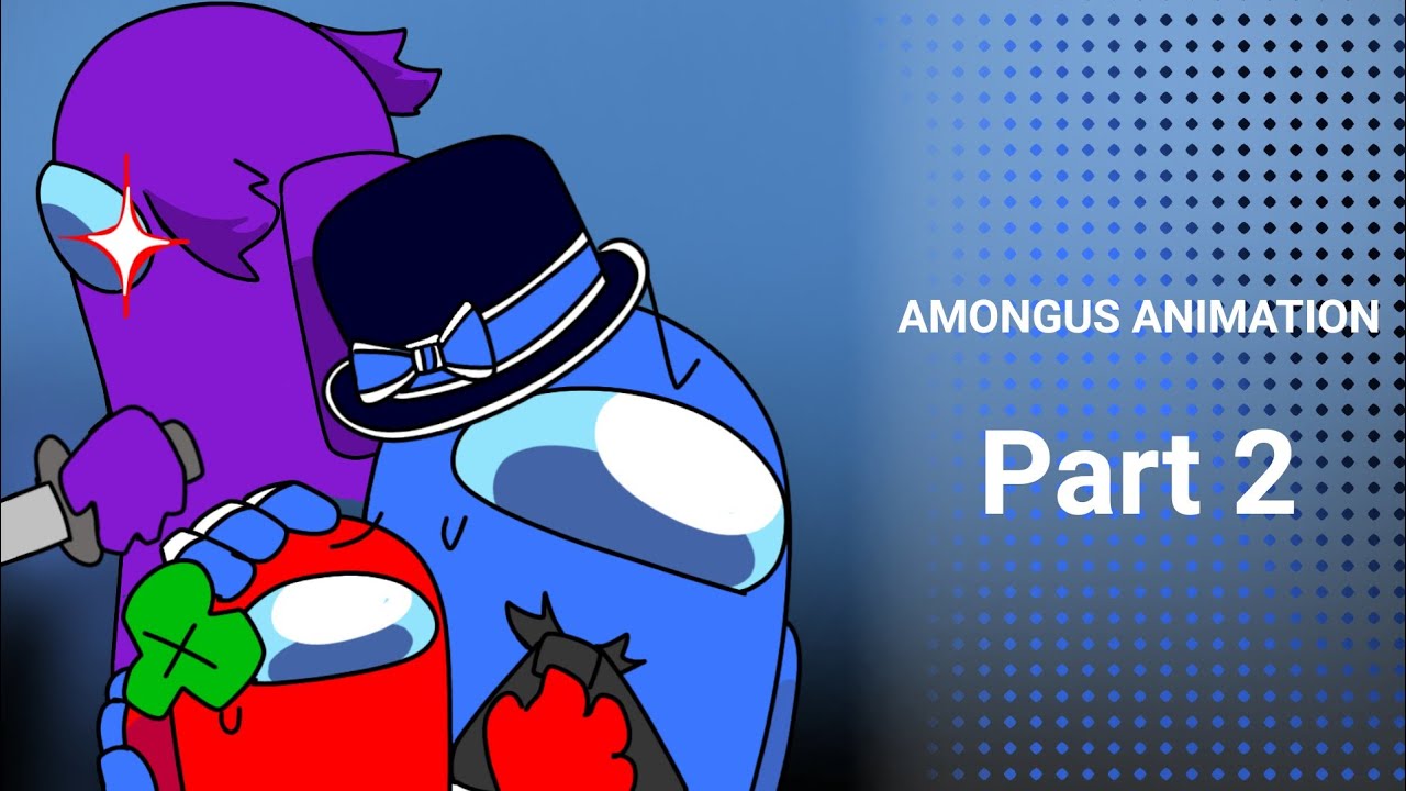 Among Us Animation Rekindle Part 2 - Against