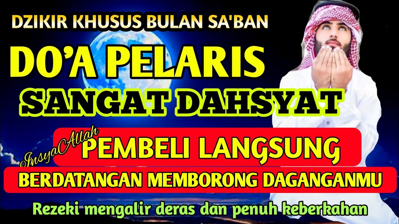 RAHASIA AYAT BULAN SA'BAN DO'A PEMBUKA PINTU REZEKI || REZEKI MENGALIR DERAS TANPA HENTI