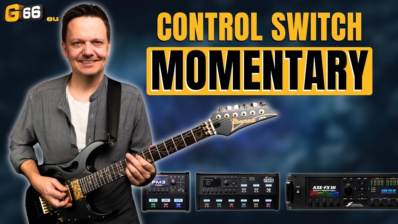 Fractal Audio: мгновенный или фиксируемый переключатель управления