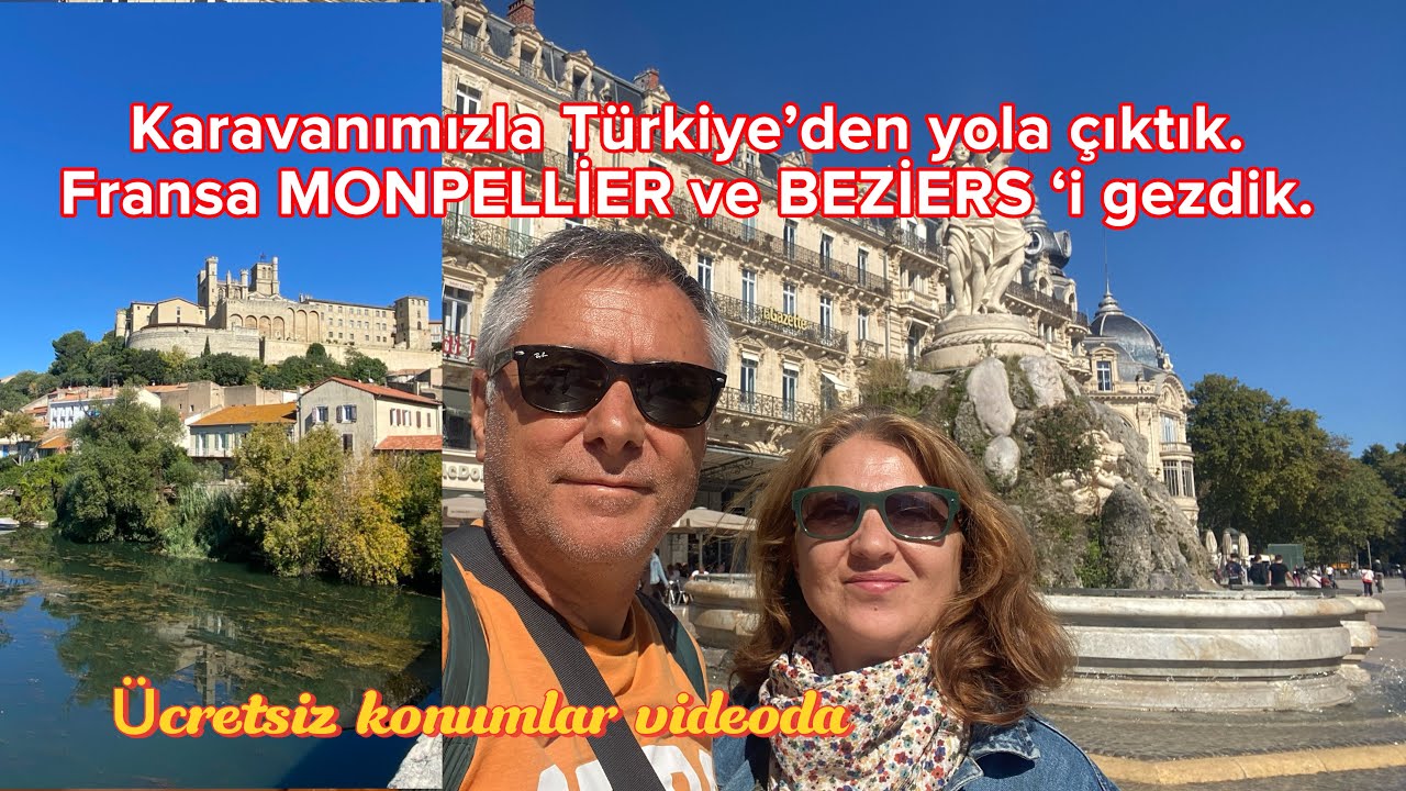 KARAVANLA MONTPELLİER-BEZİERS FRANSA gezimiz. Ücretsiz 4 geceleme konumu.Fransa-İspanya-Portekiz-22