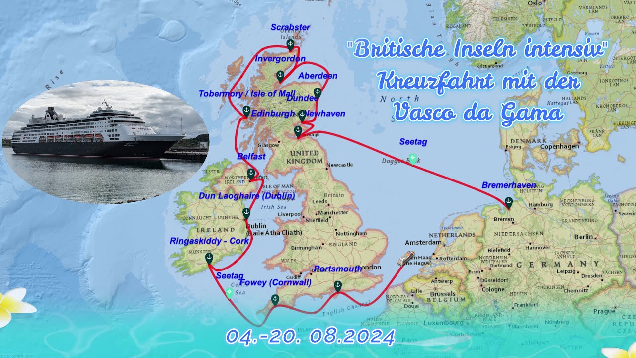2024-08 Britische Inseln intensiv - Kreuzfahrt mit der Vasco da Gama