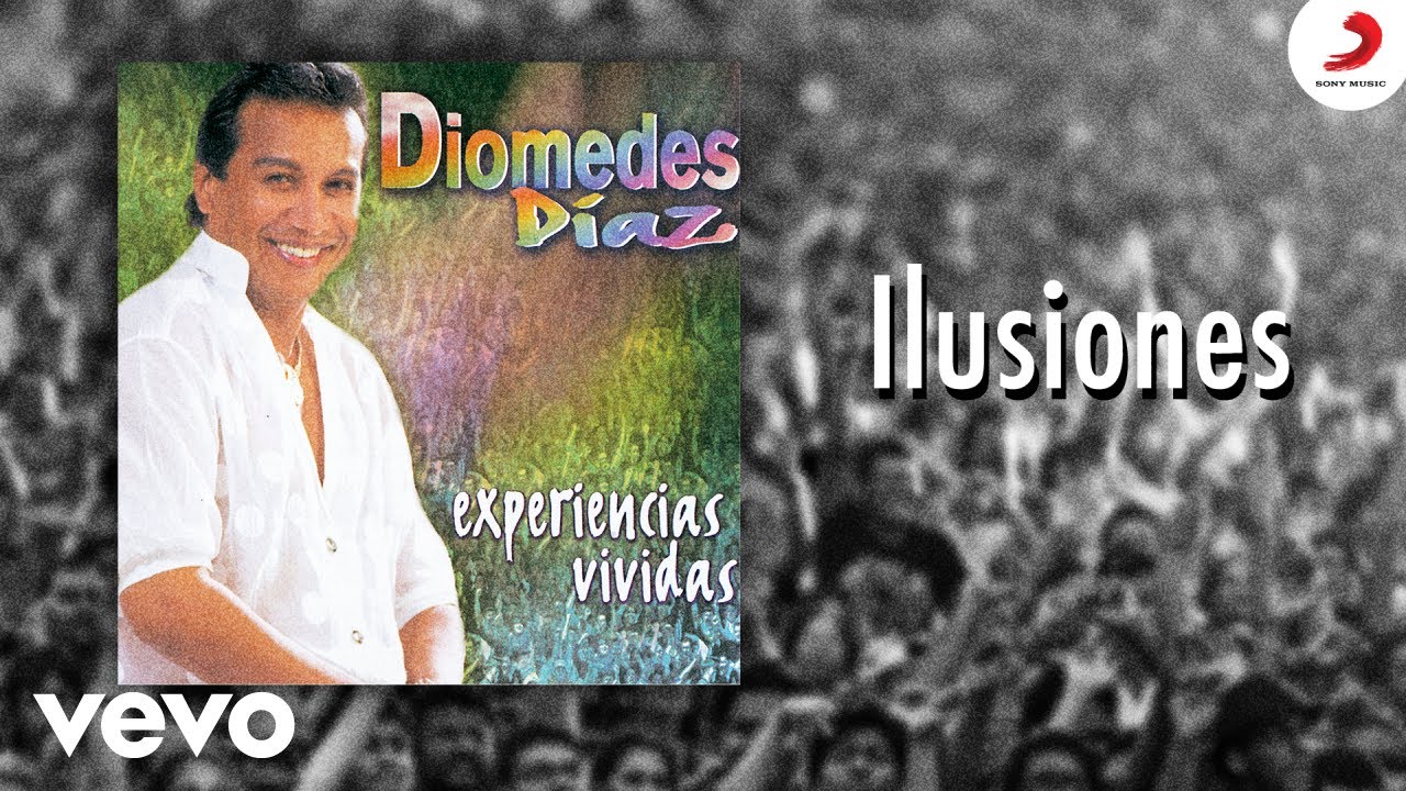 Diomedes D&iacute;az - Ilusiones (Cover Audio)