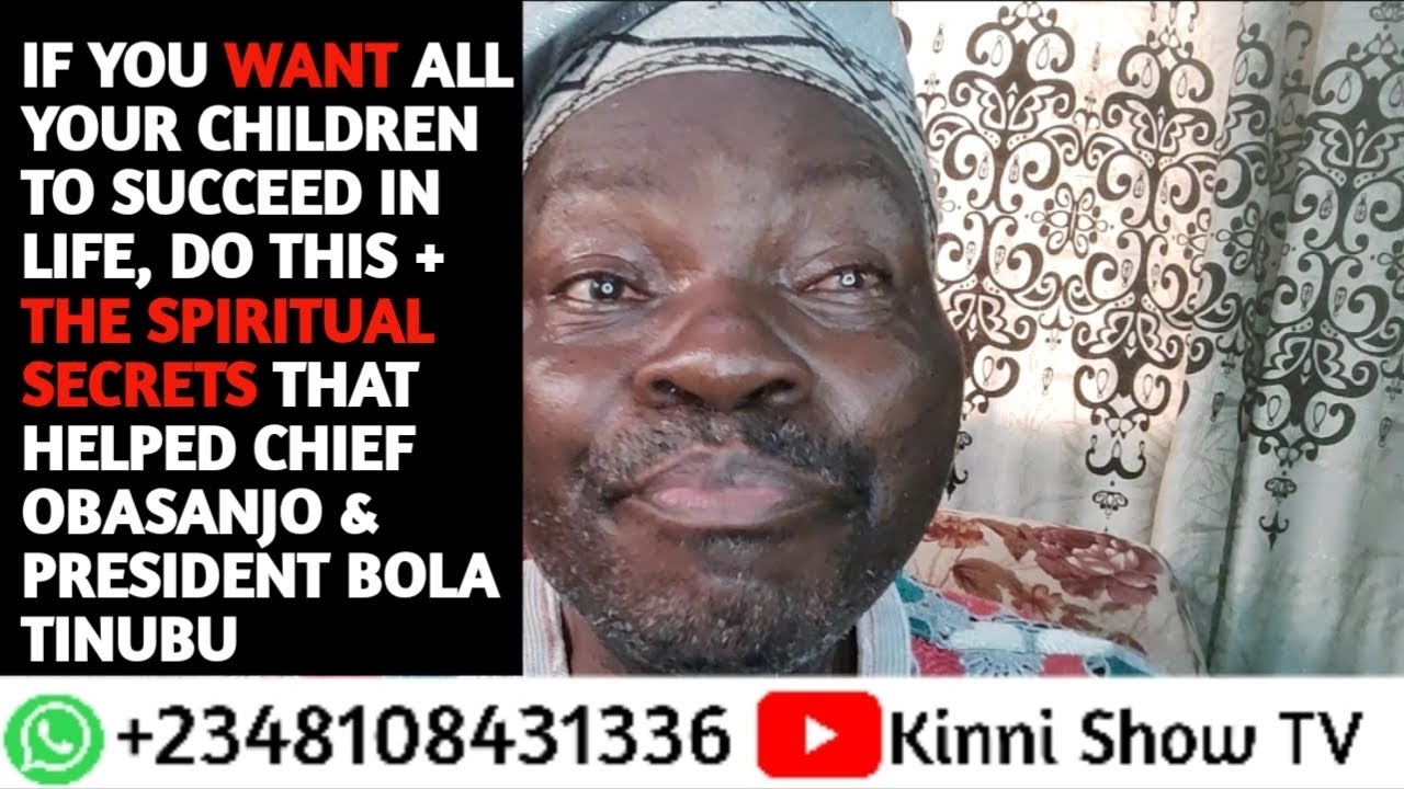 IF YOU WANT ALL YOUR CHILDREN TO SUCCEED IN LIFE, DO THIS+THE $ECRETS OF OBASANJO & PRE$IDENT TINUBU