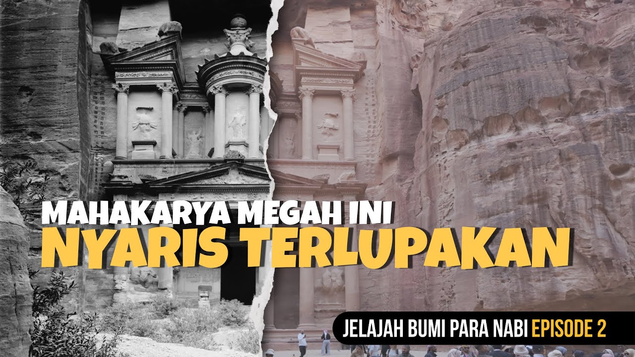 Jelajah Bumi Para Nabi Eps 2 | Petra dan Keajaiban Dunia