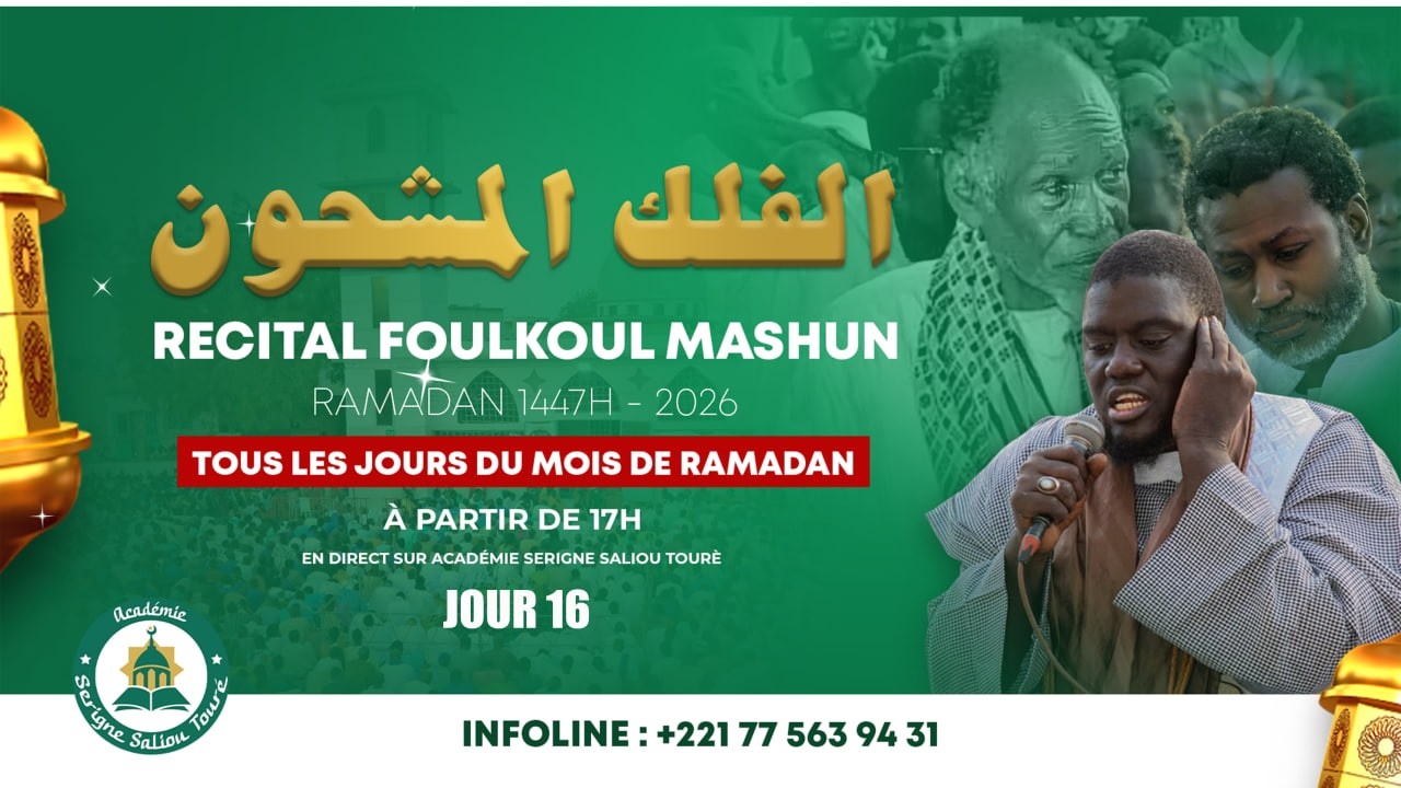 🔴 EN DIRECT | Jour 16 Récital Foulkoul Mashoun - Thiès Diakay Mourid Keur Serigne Saliou Touré.