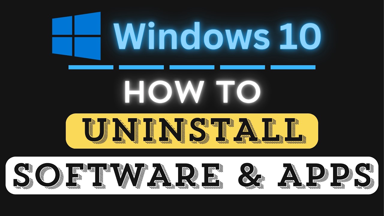 How to Uninstall Apps and Software in Windows 10 | Step-by-Step PC Tutorial