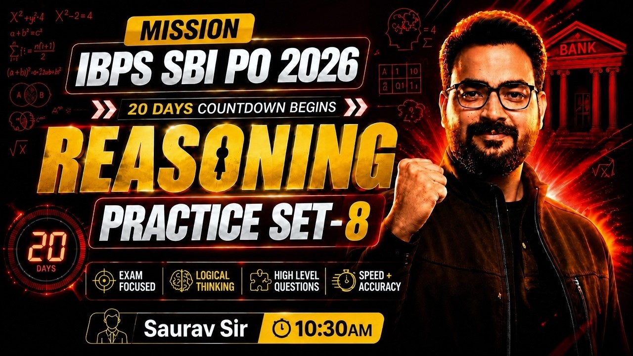 IBPS PO 2026 & SBI PO 2026 🔥 Final 20 Days | Reasoning Practice Set-8 | Bank Exam With Saurav Sir