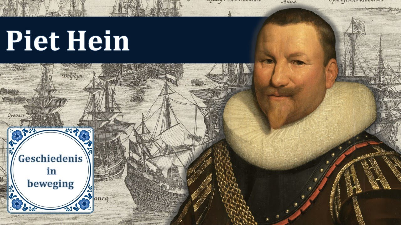 Wie was Piet Hein? (1577-1629) | Republiek der Zeven Verenigde Nederlanden