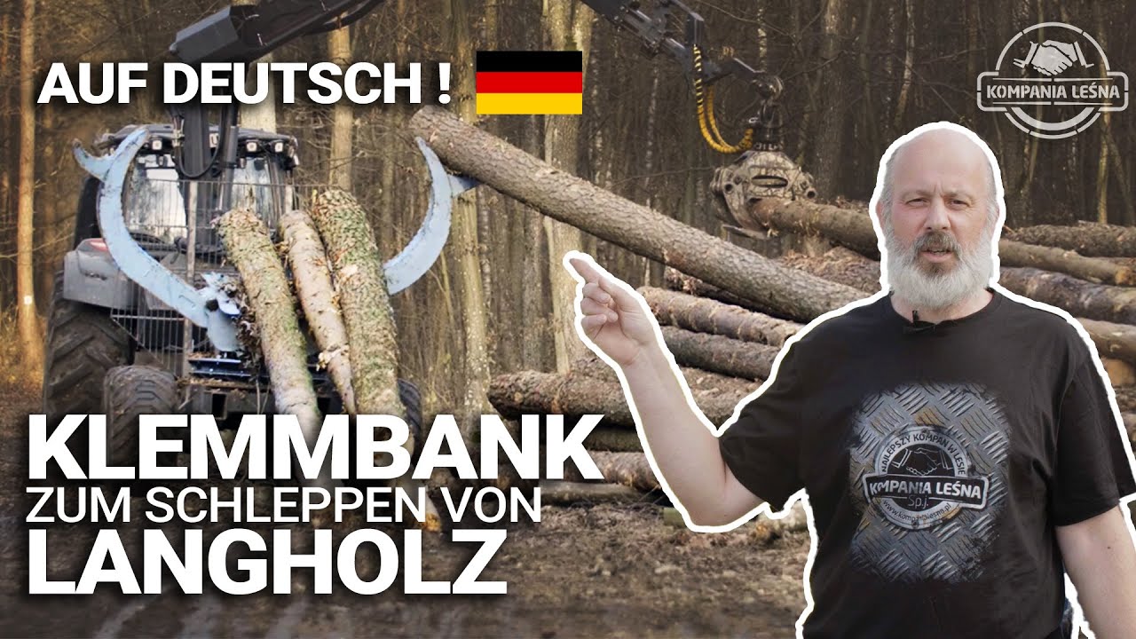 Klemmbank zum schleppen von Langholz ...AUF DEUTSCH! #forstmaschinen  #forstwirtschaft