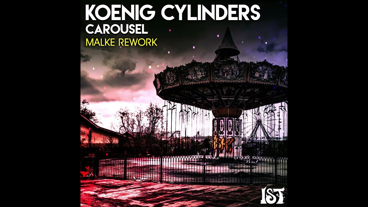 Koenig Cylinders - Carousel (Malke Remix) IST040
