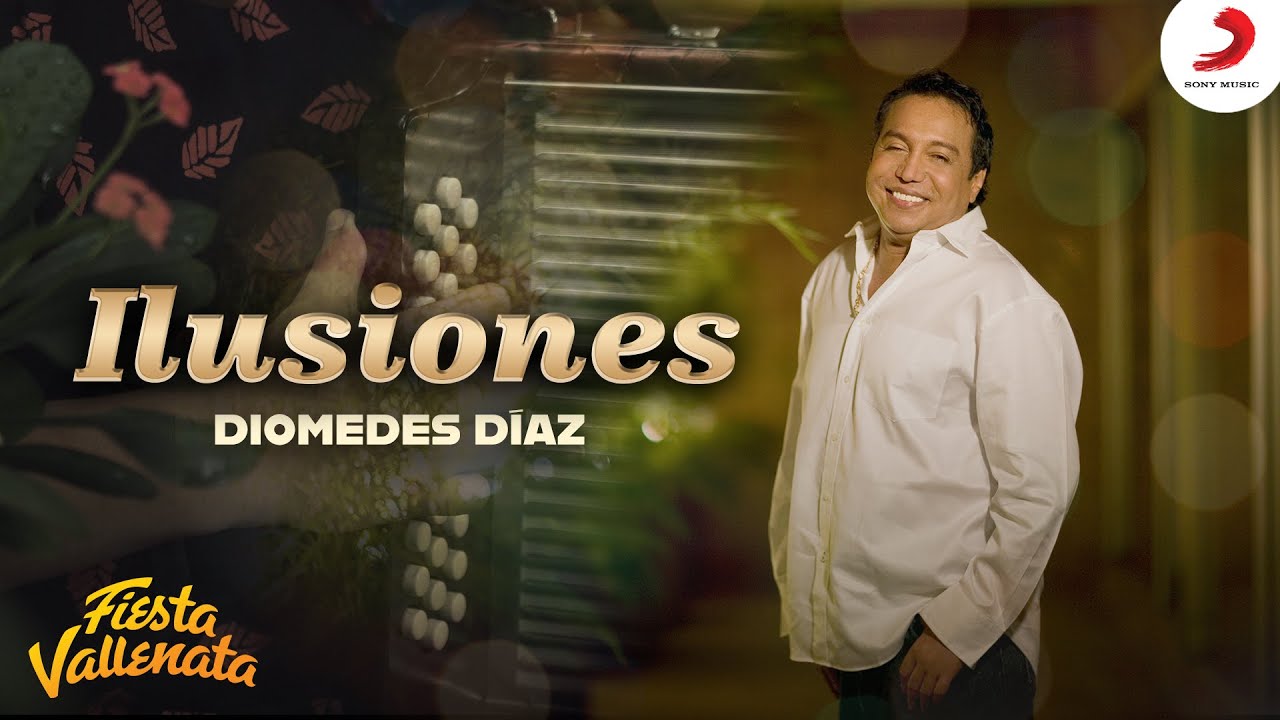 Ilusiones, Diomedes D&iacute;az - Video Oficial
