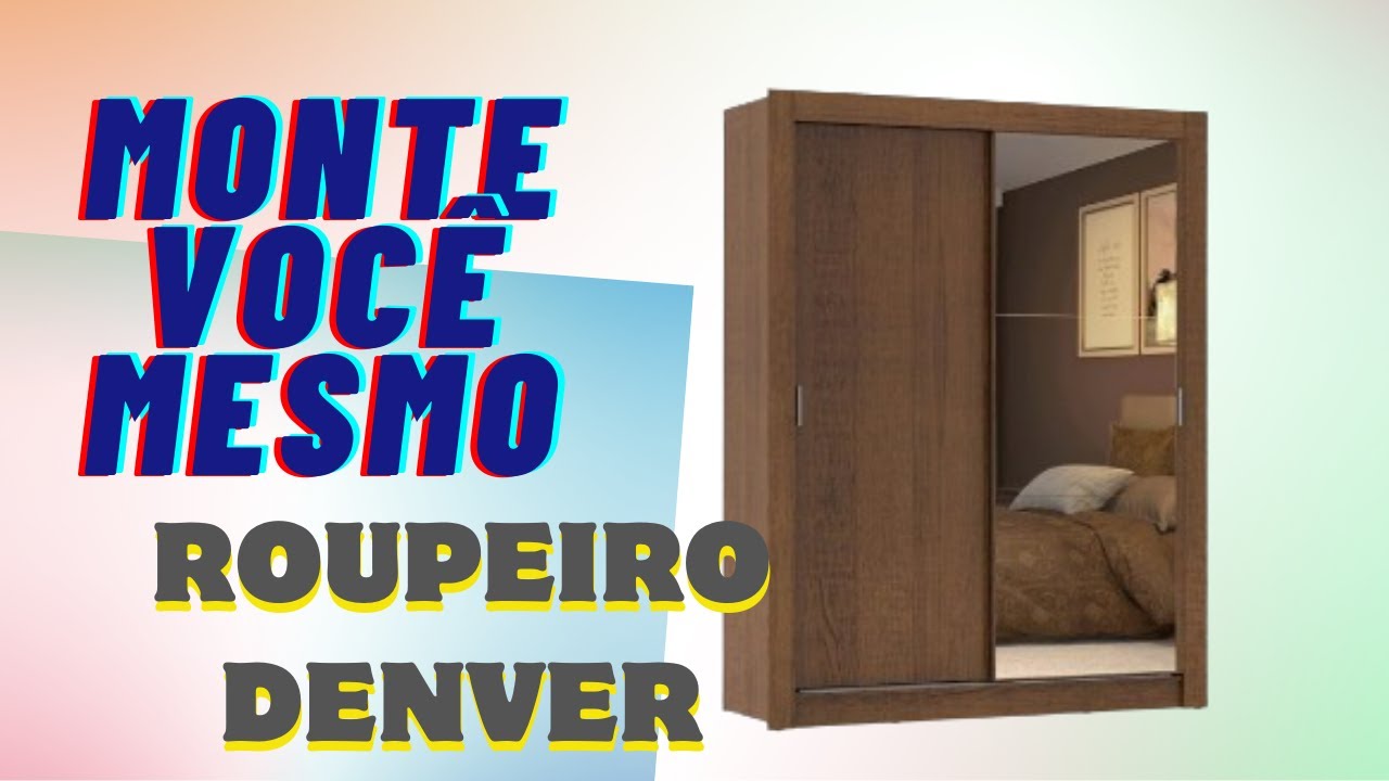MONTAGEM PASSO A PASSO ROUPEIRO DENVER 2 PORTAS DE CORRE   MADESA.DO CLIENTE @ALEANDRO PINHEIRO DE SOUSA .
