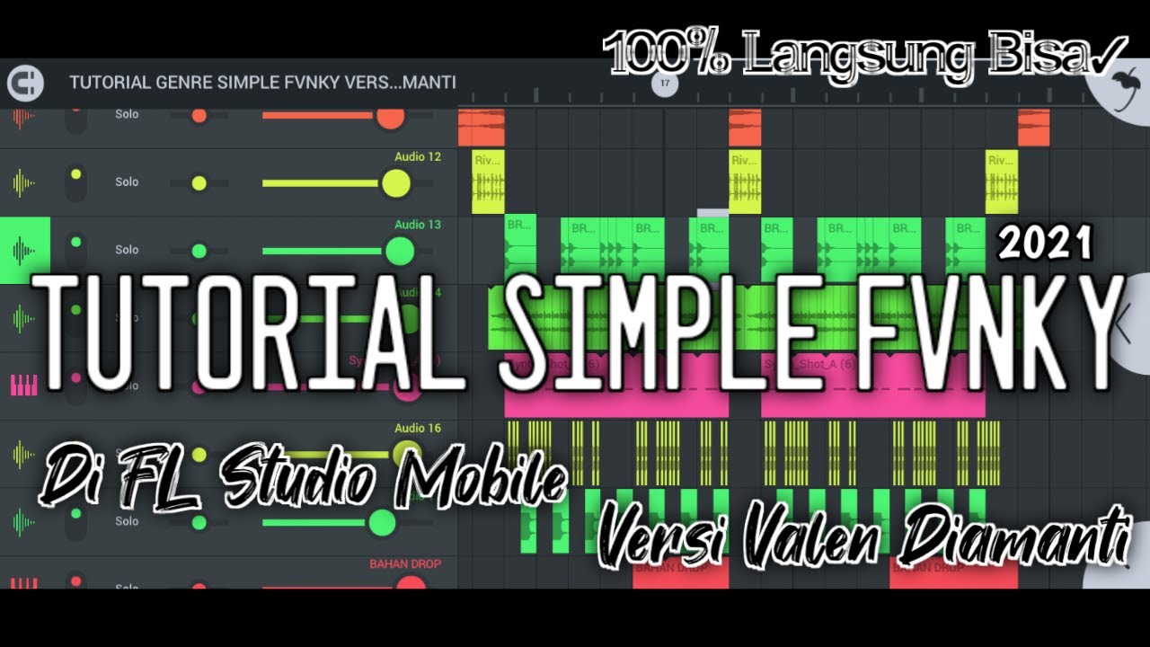 TUTORIAL CARA BUAT LAGU REMIX SIMPLE FVNKY DI FL STUDIO MOBILE ( Versi Valen Diamanti ) 2021
