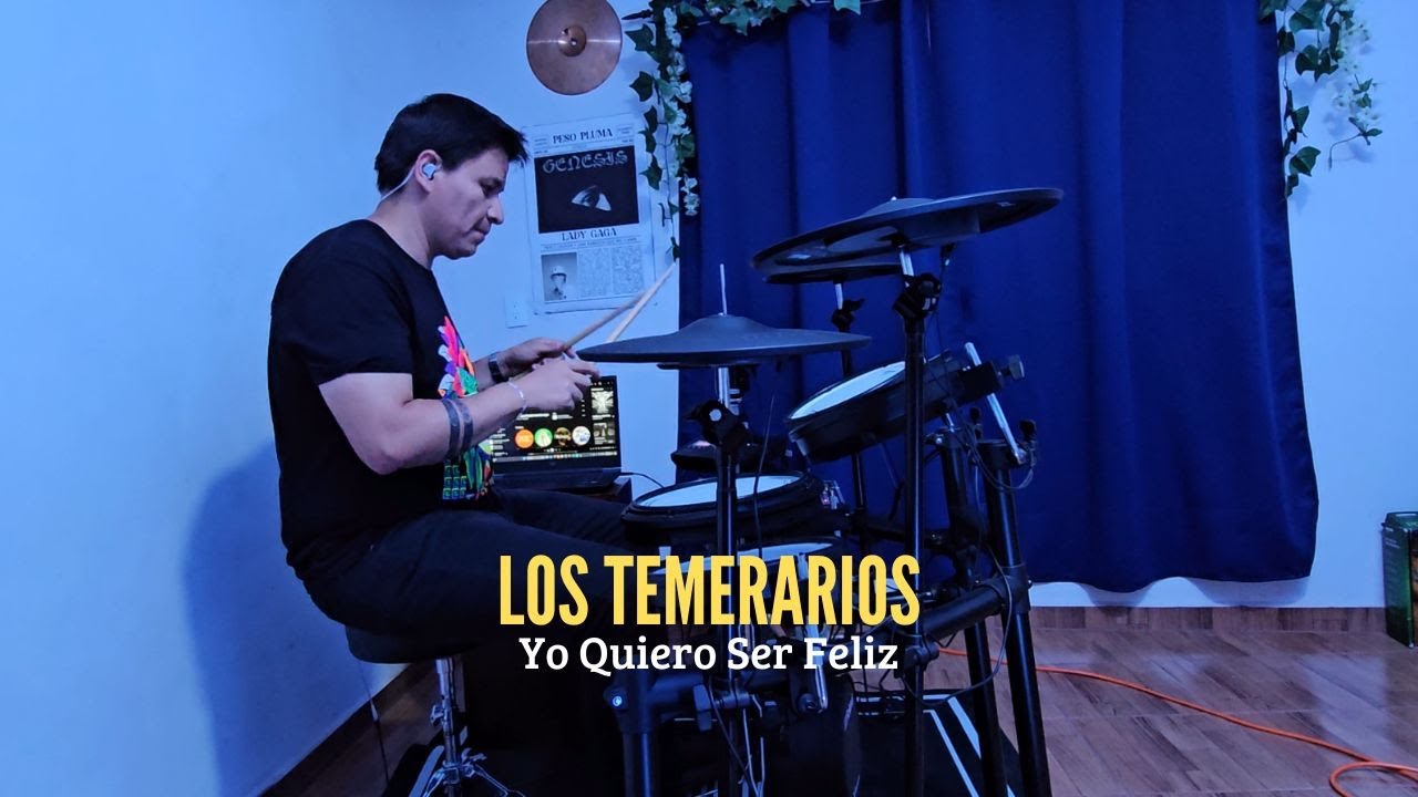 Yo Quiero Ser Feliz - Los Temerarios (Drum Cover)