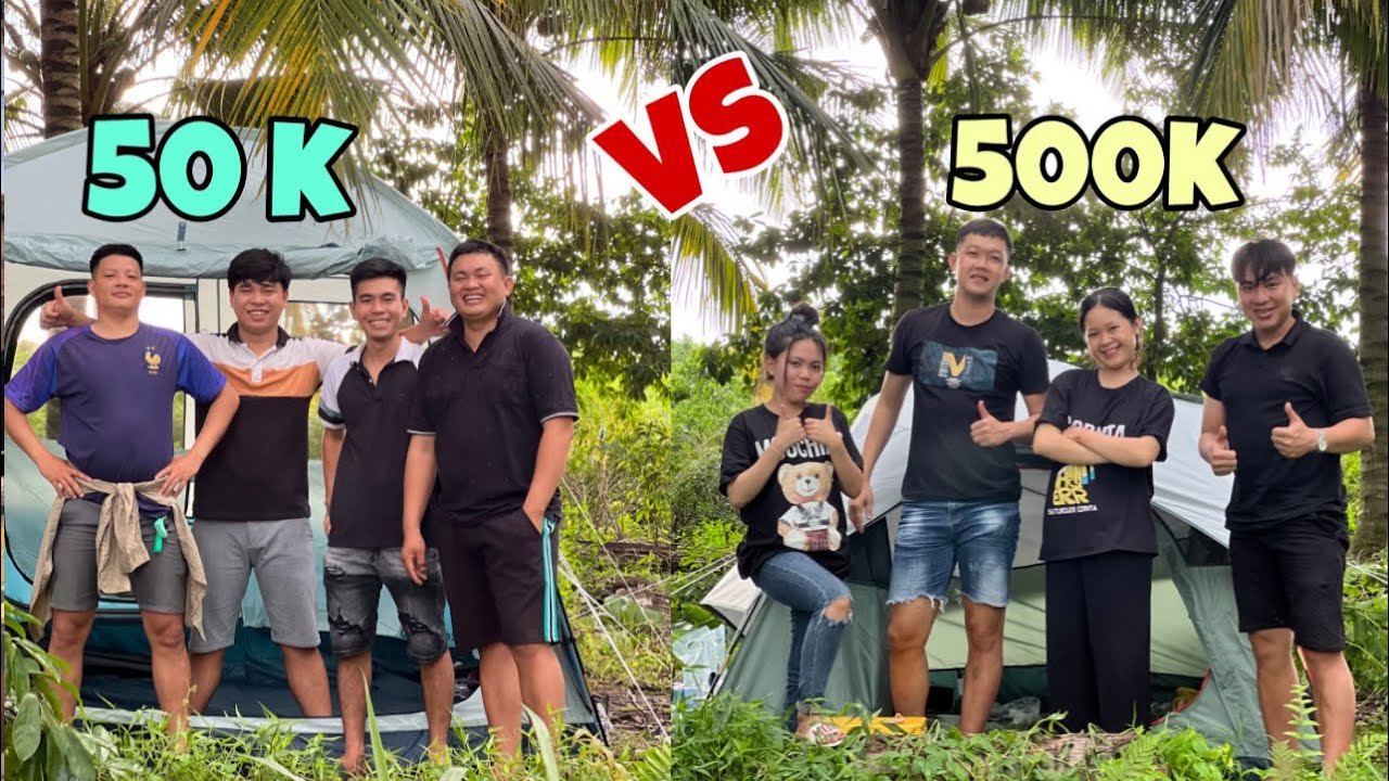 Cắm Trại 50k Vs 500k Với Hai Chiếc Lều 1 Sao Và 5 Sao