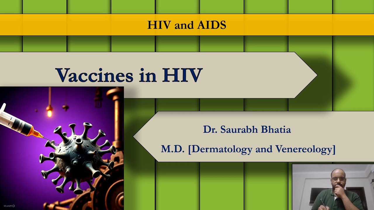 Vaccines in HIV: Live, attenuated, sub-unit vaccines; difficulties; newer strategies