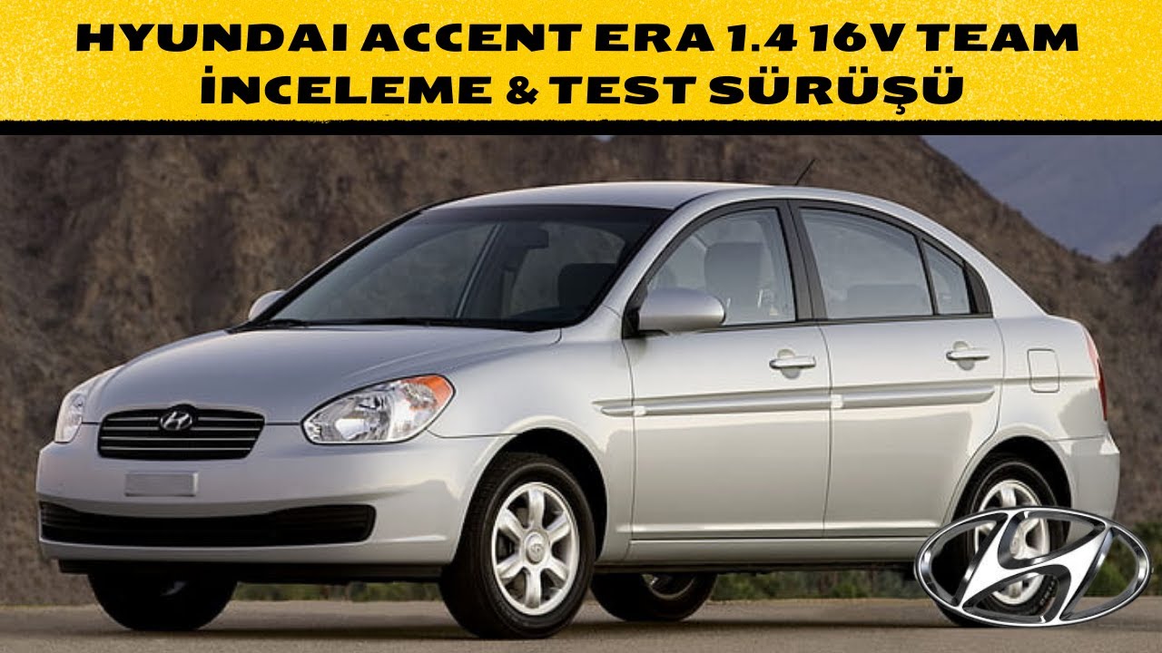 HYUNDAI ACCENT ERA 1.4 16V TEAM İNCELEME & TEST SÜRÜŞÜ