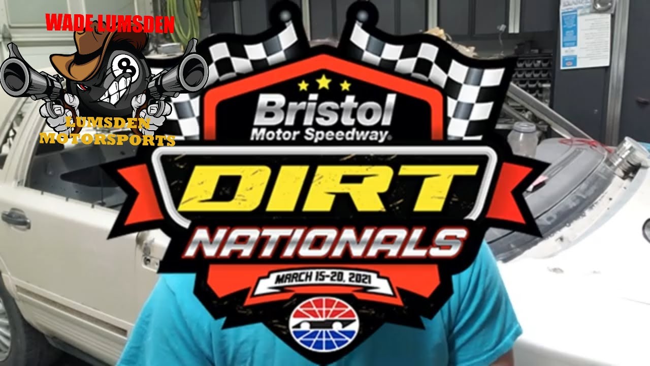 Bristol Dirt Nationals 2021